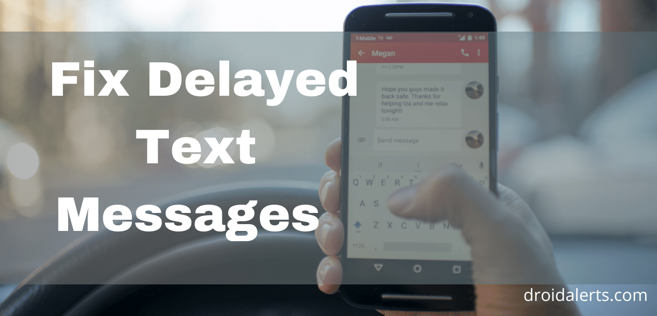 How to fix delayed text messages