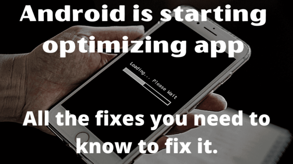 Android is starting optimizing app