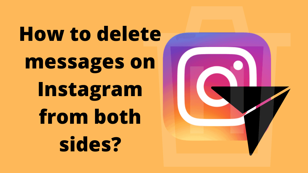 how to delete messages on instagram from both sides