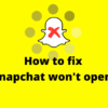 Snapchat won't open