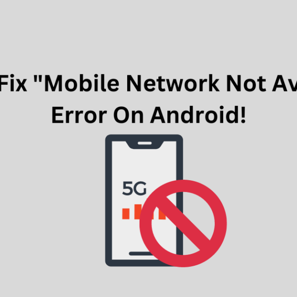 Mobile Network Not Available