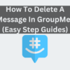 how to delete a message in groupme