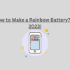 How to Make a Rainbow Battery