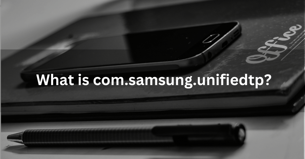 com.samsung.unifiedtp?